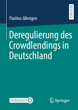 Deregulierung des Crowdlendings in Deutschland von Jähnigen,  Paulina Pelagia Julia
