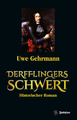Derfflingers Schwert von Gehrmann,  Uwe