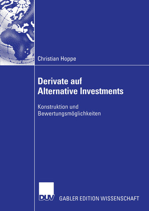 Derivate auf Alternative Investments von Elschen,  Prof. Dr. Rainer, Hoppe,  Christian