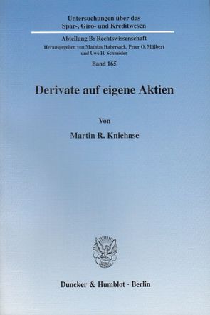 Derivate auf eigene Aktien. von Kniehase,  Martin R.