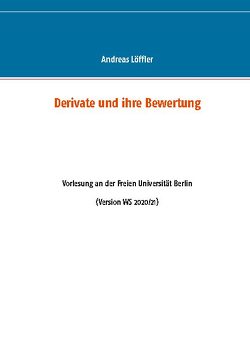 Derivate und ihre Bewertung von Loeffler,  Andreas