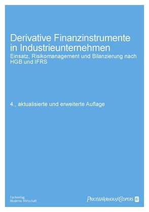 Derivative Finanzdienstinstrumente in Industrieunternehmen von Maulshagen,  Olaf, Trepte,  Folker, Walterscheidt,  Sven
