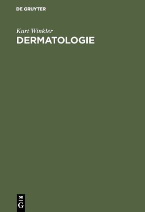 Dermatologie von Winkler,  Kurt