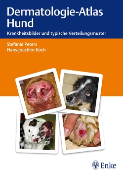 Dermatologie-Atlas Hund von Koch,  Hans-Joachim, Peters,  Stefanie