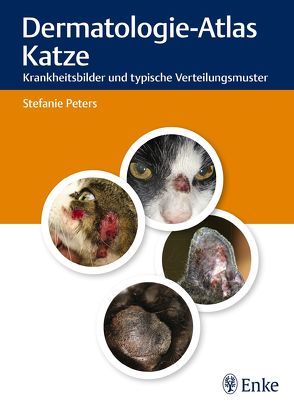 Dermatologie-Atlas Katze von Peters,  Stefanie