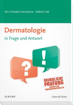 Dermatologie in Frage und Antwort von Feyl,  Kathrin, Heronimus,  Kim Christian