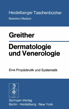 Dermatologie und Venerologie von Greither,  A., Greither,  Aloys