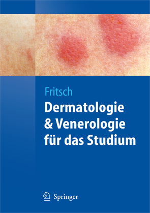 Dermatologie und Venerologie für das Studium von Fritsch,  Peter