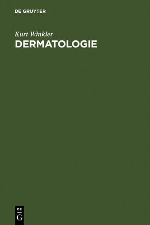 Dermatologie von Winkler,  Kurt