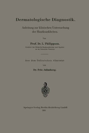 Dermatologische Diagnostik von Philippson,  Prof. Dr. L.