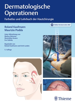 Dermatologische Operationen von Kaufmann,  Roland, Podda,  Maurizio