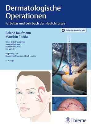 Dermatologische Operationen von Kaufmann,  Roland, Podda,  Maurizio