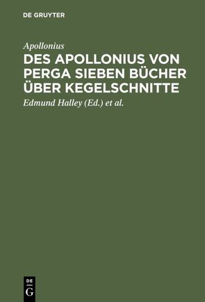 Des Apollonius von Perga sieben Bücher über Kegelschnitte von Apollonius, Balsam,  Paul Heinrich, Halley,  Edmund