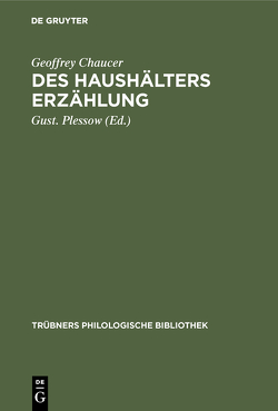 Des Haushälters Erzählung von Chaucer,  Geoffrey, Plessow,  Gust.