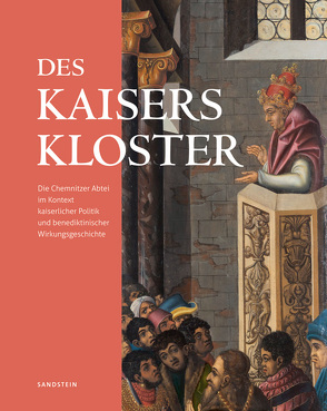 Des Kaisers Kloster von Fiedler,  Uwe, Thiele,  Stefan