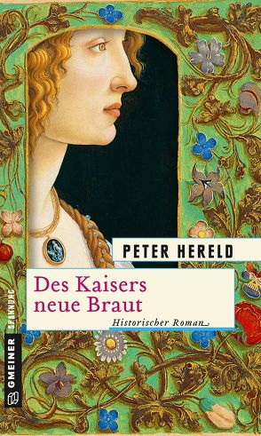 Des Kaisers neue Braut von Hereld,  Peter