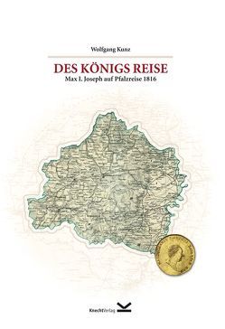 Des Königs Reise von Kunz,  Wolfgang