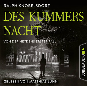 Des Kummers Nacht von Knobelsdorf,  Ralph, Lühn,  Matthias