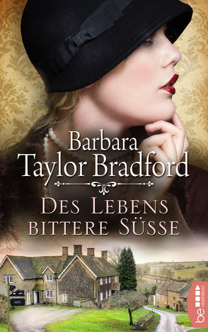 Des Lebens bittere Süße von Taylor Bradford,  Barbara, Weyrich,  Frank, Zoeller,  Juscha