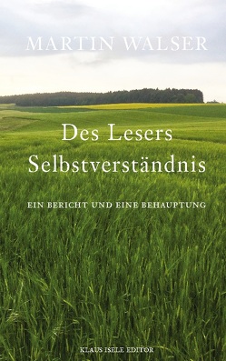 Des Lesers Selbstverständnis von Walser,  Martin