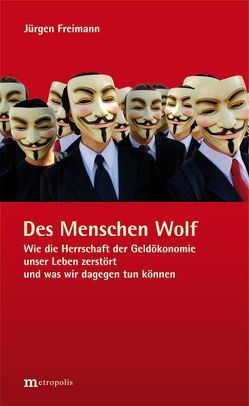 Des Menschen Wolf von Freimann,  Jürgen