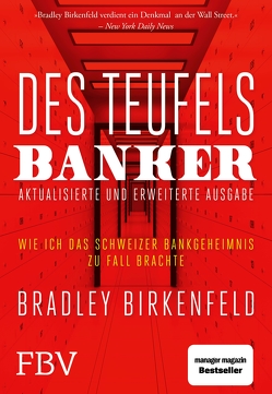 Des Teufels Banker – aktualisierte und erweiterte Ausgabe von Birkenfeld,  Bradley