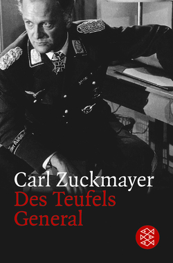 Des Teufels General von Zuckmayer,  Carl