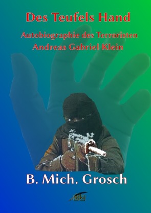 Des Teufels Hand von Grosch,  Bernd Michael