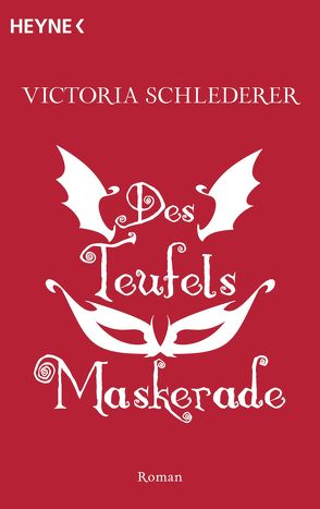 Des Teufels Maskerade von Schlederer,  Victoria