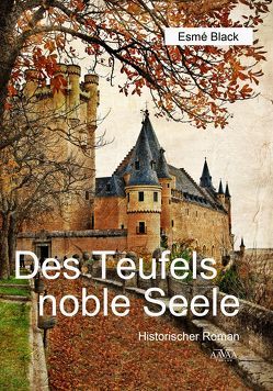 Des Teufels noble Seele von Black,  Esmé