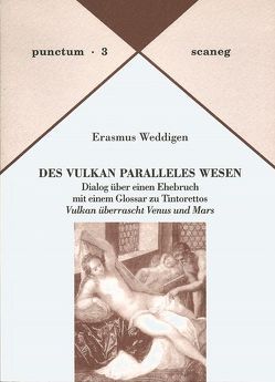 Des Vulkan Paralleles Wesen von Schmid,  Sonya, Weddigen,  Erasmus