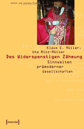 Des Widerspenstigen Zähmung von Müller,  Klaus E., Ritz-Müller,  Ute