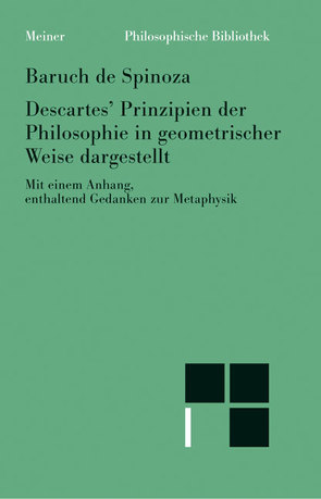 Descartes’ Prinzipien der Philosophie von Bartuschat,  Wolfgang, Spinoza,  Baruch de