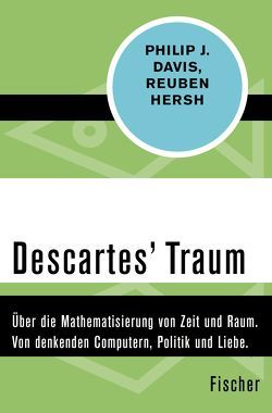 Descartes Traum von Davis,  Philip J., Hersh,  Reuben, Volkert,  Klaus