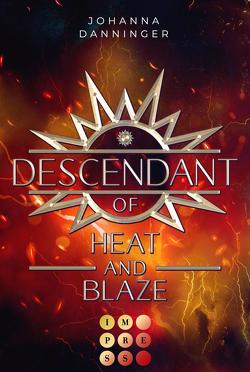 Descendant of Heat and Blaze (Celestial Legacy 2) von Danninger,  Johanna