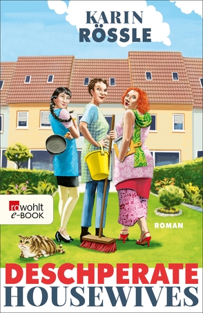Deschperate Housewives von Rössle,  Karin