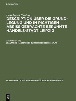 Hans August Nienborg: Description über die Grund-Legung und in richtigen… / Häuserbuch zum Nienborgschen Atlas von Müller,  Ernst
