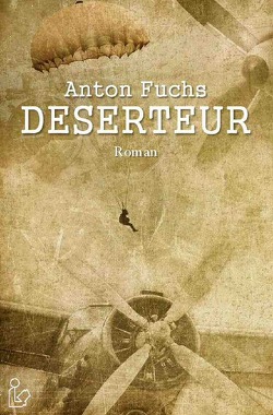 DESERTEUR von Fuchs,  Anton