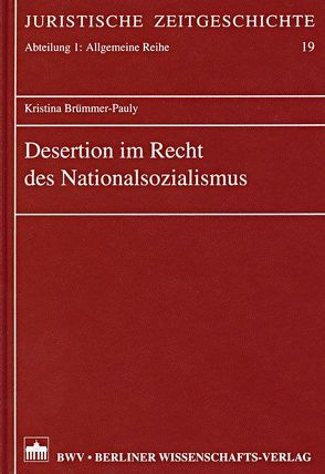 Desertion im Recht des Nationalsozialismus von Brümmer-Pauly,  Kristina