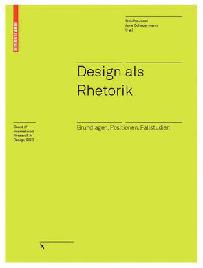 Design als Rhetorik von Joost,  Gesche, Scheuermann,  Arne