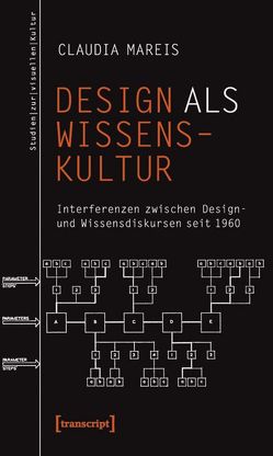 Design als Wissenskultur von Mareis,  Claudia