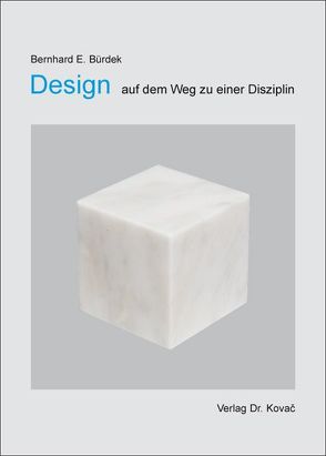 Design – auf dem Weg zu einer Disziplin von Bürdek,  Bernhard E.