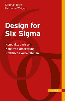 Design for Six Sigma von Back,  Stephan, Weigel,  Hermann