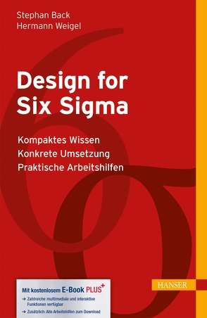 Design for Six Sigma von Back,  Stephan, Weigel,  Hermann