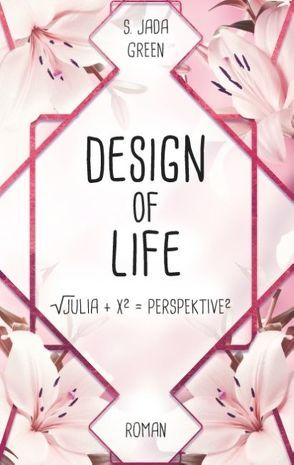 Design of Life von Green,  S. Jada, Green,  Samantha J.