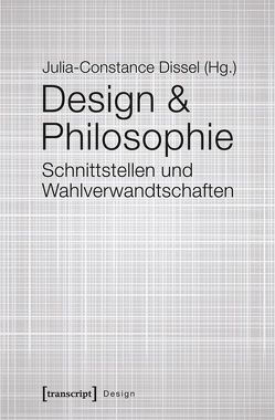 Design & Philosophie von Dissel,  Julia-Constance