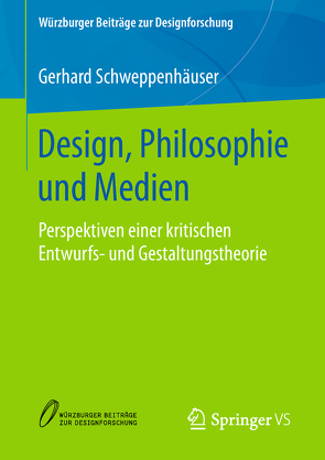 Design, Philosophie und Medien von Schweppenhäuser,  Gerhard