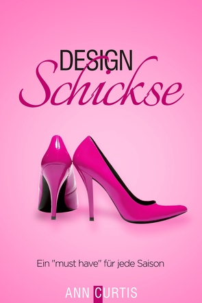 Design Schickse von Curtis,  Ann