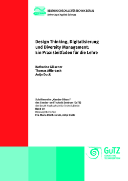 Design Thinking, Digitalisierung und Diversity Management von Afflerbach,  Thomas, Ducki,  Antje, Gläsener,  Katharina