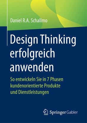 Design Thinking erfolgreich anwenden von Schallmo,  Daniel R.A.
